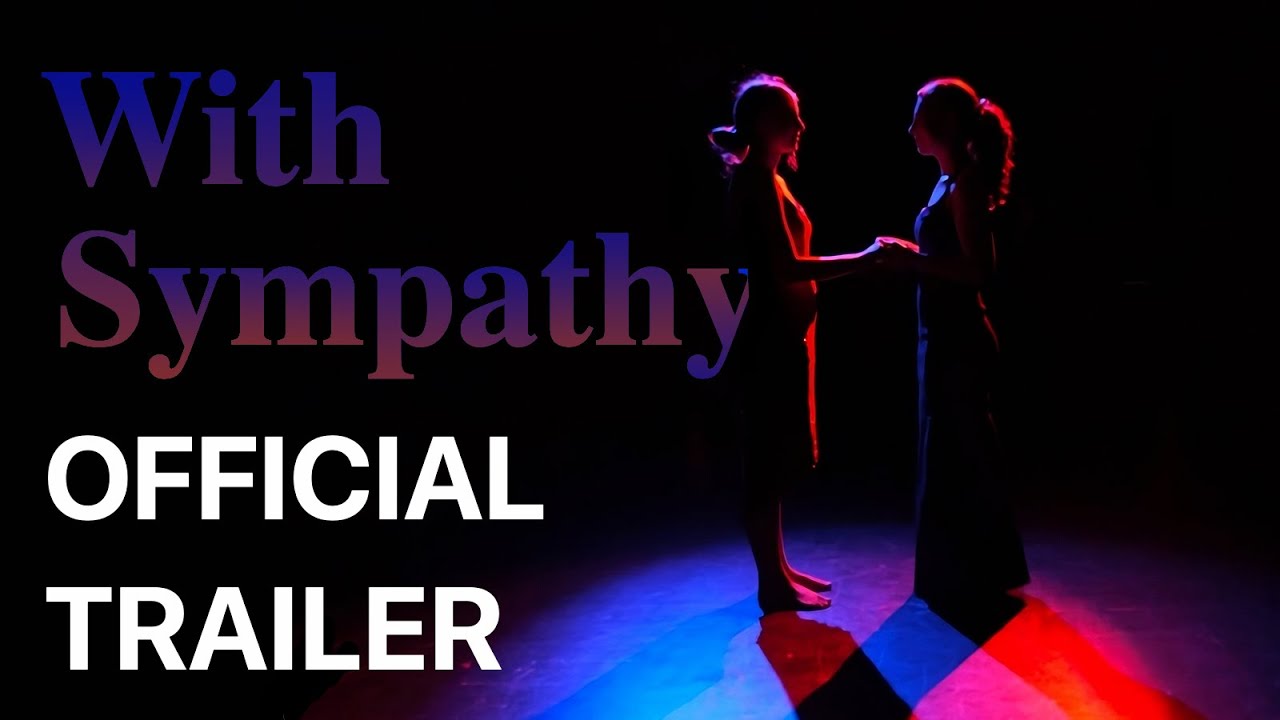 With Sympathy Trailer